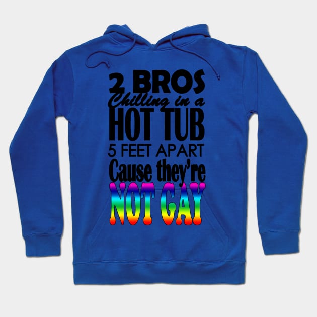 TWO BROS CHILLING IN A HOT TUB Hoodie by RaptureMerch